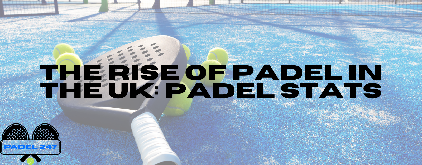 Read more about the article The Rise of Padel in the UK: Padel Stats