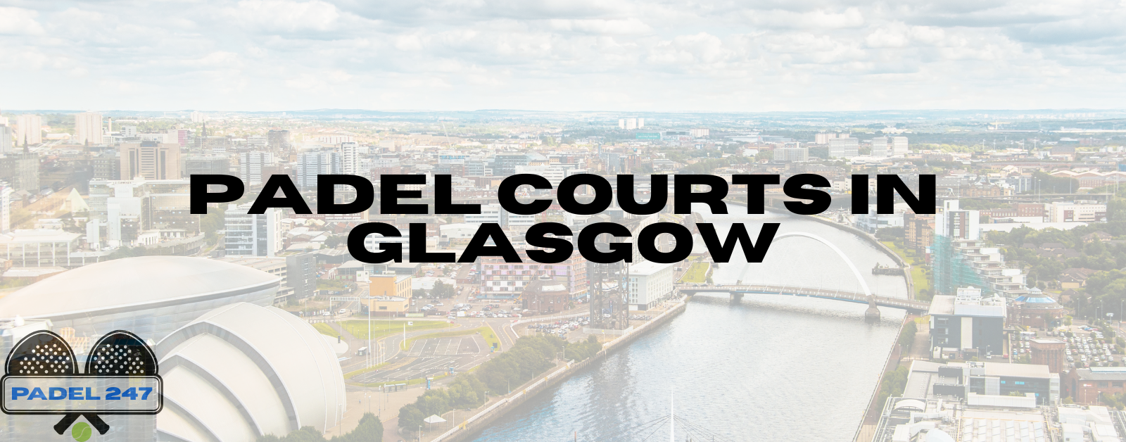 You are currently viewing Padel Courts in Glasgow