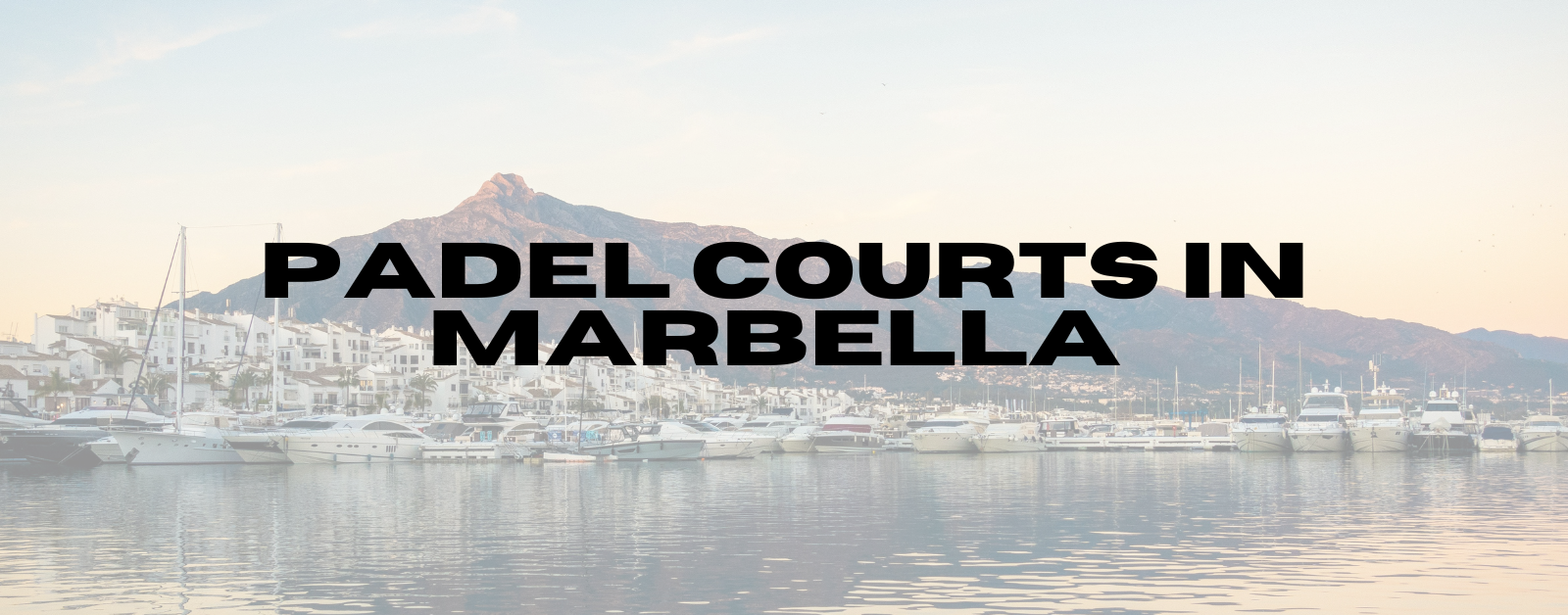 You are currently viewing Padel Courts in Marbella