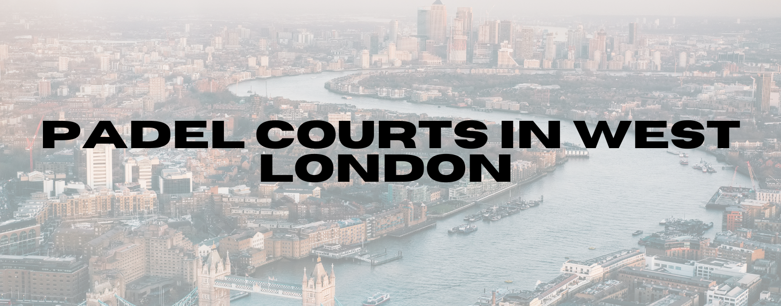 You are currently viewing Padel Courts in West London