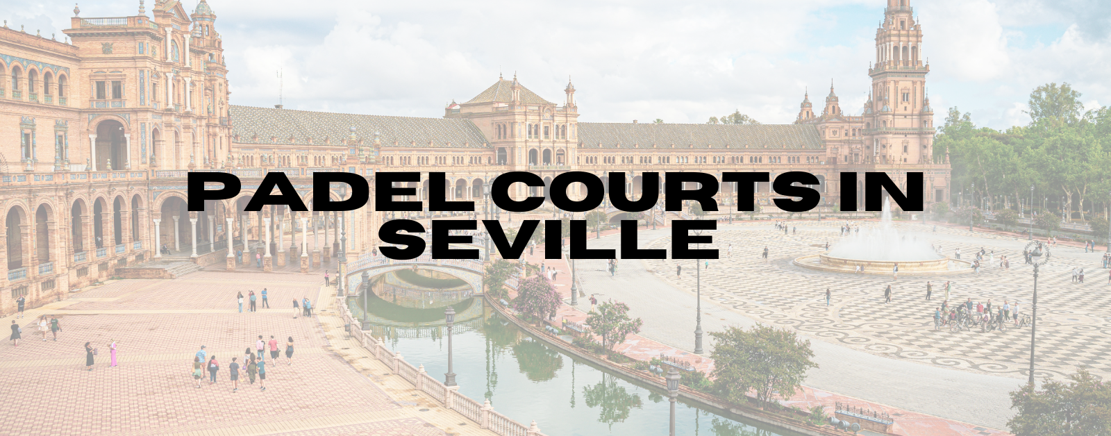 You are currently viewing Padel Courts in Seville
