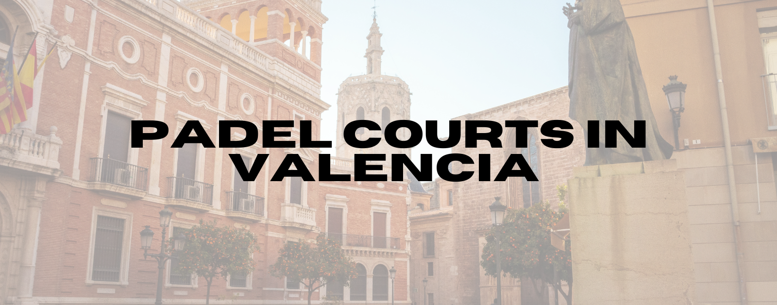 You are currently viewing Padel Courts in Valencia